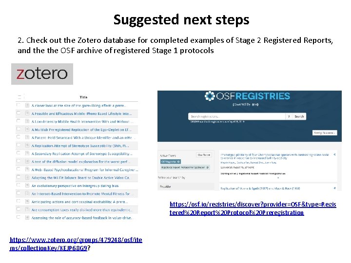 Suggested next steps 2. Check out the Zotero database for completed examples of Stage