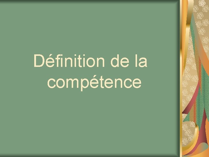 Définition de la compétence 