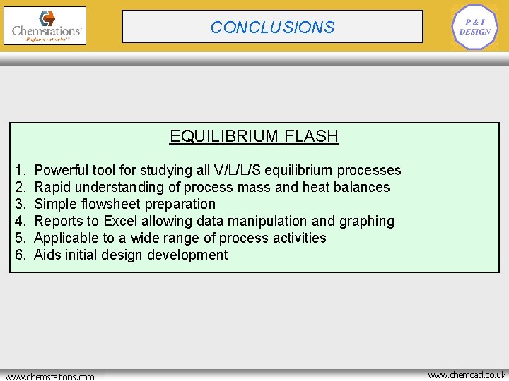 CRYOGENIC BATCH REACTOR CONCLUSIONS OPTIMISATION EQUILIBRIUM FLASH 1. 2. 3. 4. 5. 6. Powerful