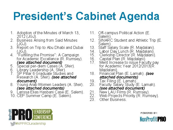 President’s Cabinet Agenda 1. Adoption of the Minutes of March 13, 2012 (JGJ). 2.