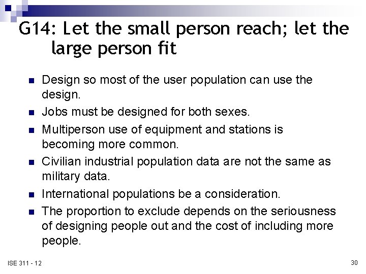 G 14: Let the small person reach; let the large person fit n n
