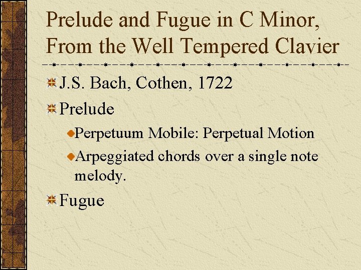 Prelude and Fugue in C Minor, From the Well Tempered Clavier J. S. Bach,