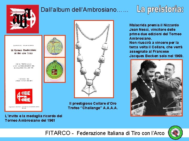 Dall’album dell’Ambrosiano…… Malacrida premia il Nizzardo Jean Nesci, vincitore delle prime due edizioni del