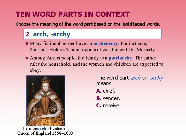 TEN WORD PARTS IN CONTEXT Choose the meaning of the word part based on