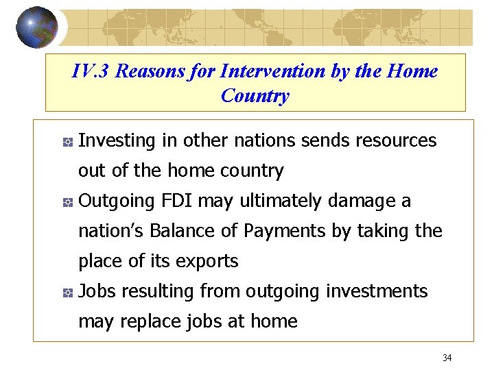 IV. 3 Reasons for Intervention by the Home Country Investing in other nations sends