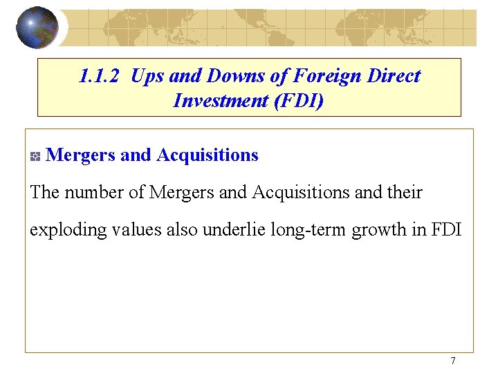 1. 1. 2 Ups and Downs of Foreign Direct Investment (FDI) Mergers and Acquisitions
