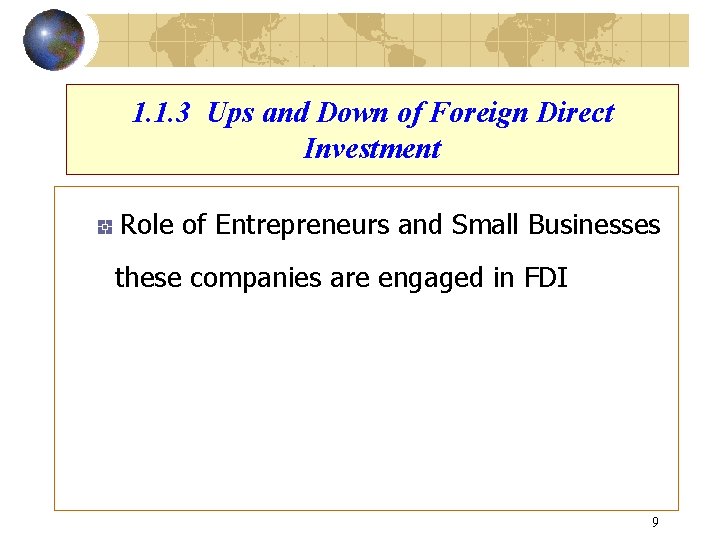 1. 1. 3 Ups and Down of Foreign Direct Investment Role of Entrepreneurs and