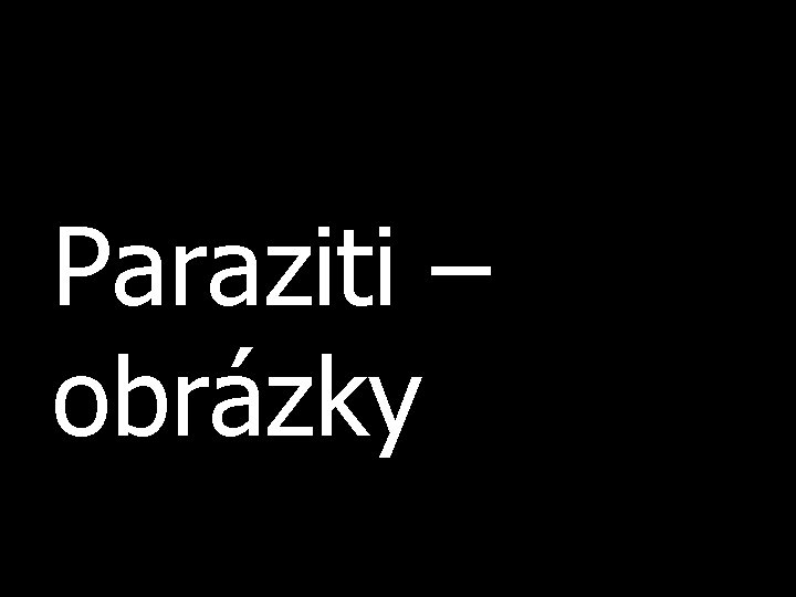 Paraziti – obrázky 