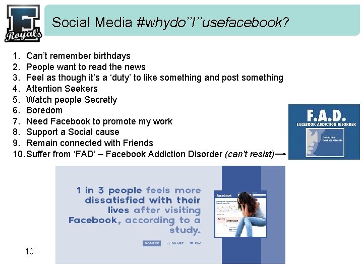 Social Media #whydo’’I’’usefacebook? 1. Can’t remember birthdays 2. People want to read the news