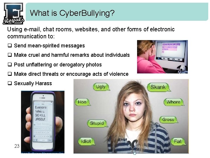 What is Cyber. Bullying? Using e-mail, chat rooms, websites, and other forms of electronic