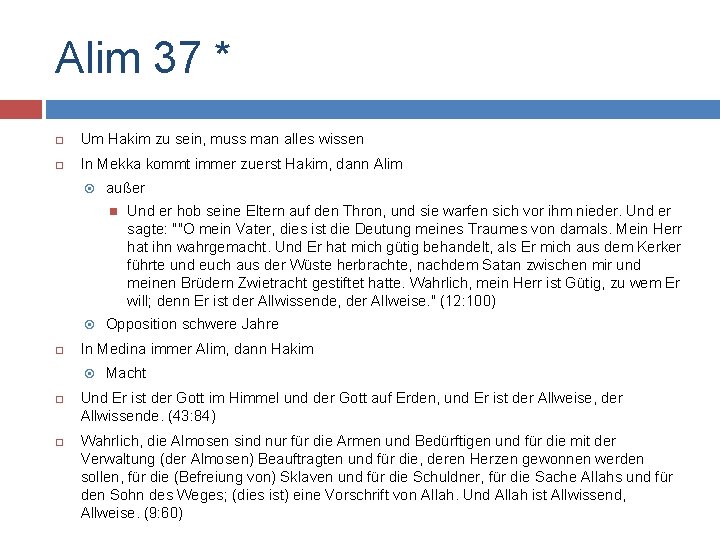 Alim 37 * Um Hakim zu sein, muss man alles wissen In Mekka kommt