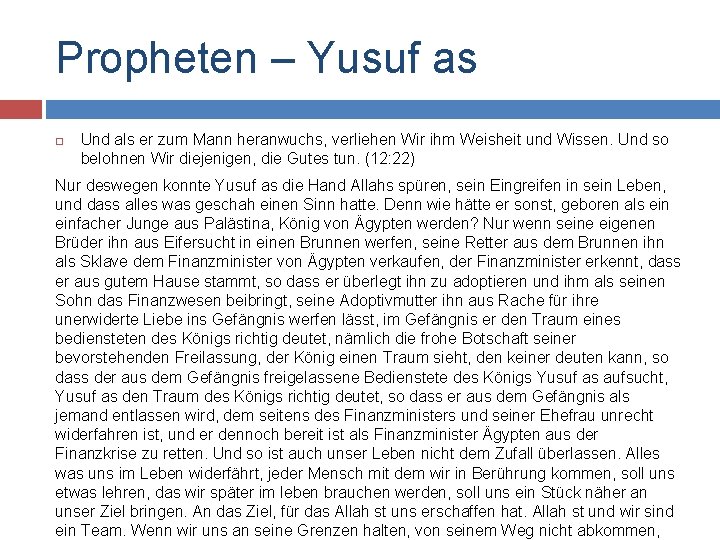 Propheten – Yusuf as Und als er zum Mann heranwuchs, verliehen Wir ihm Weisheit