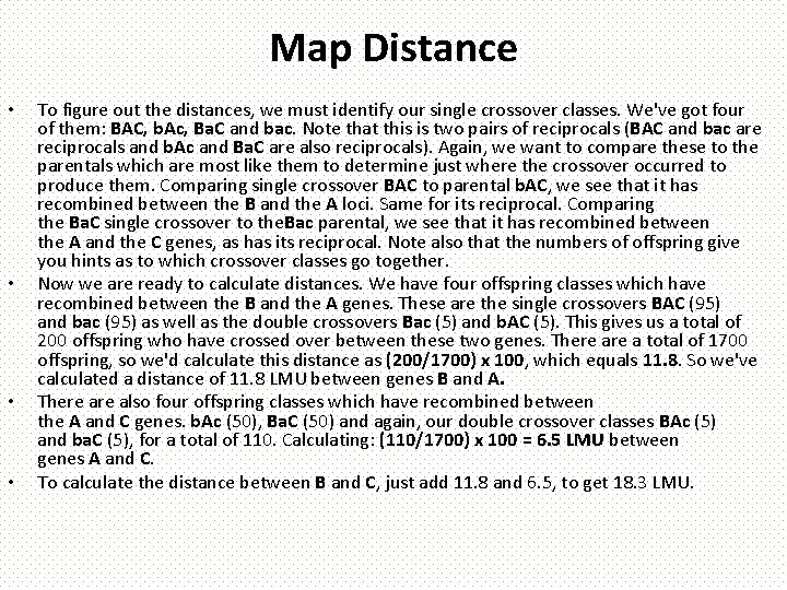 Map Distance • • To figure out the distances, we must identify our single