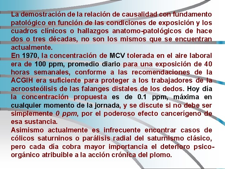 La demostración de la relación de causalidad con fundamento patológico en función de las