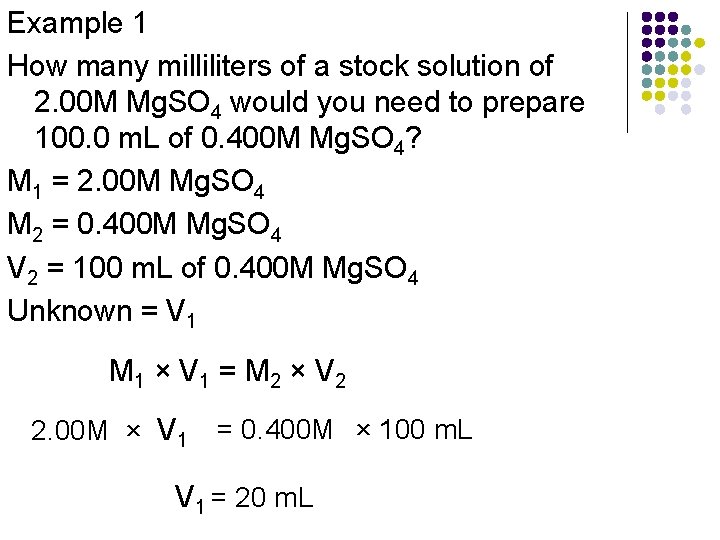 Example 1 How many milliliters of a stock solution of 2. 00 M Mg.