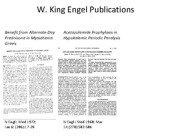 W. King Engel Publications . Benefit from Alternate-Day Prednisone in Myasthenia Gravis Acetazolamide Prophylaxis
