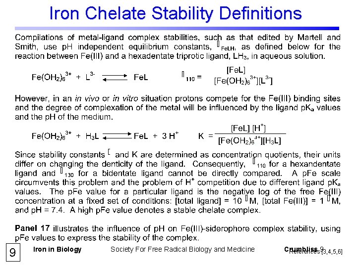 Iron Chelate Stability Definitions 9 Iron in Biology Society For Free Radical Biology and