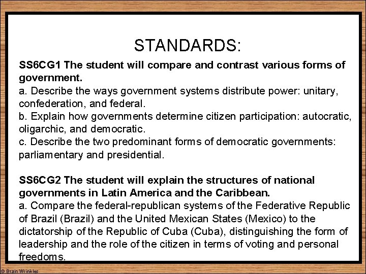 STANDARDS: SS 6 CG 1 The student will compare and contrast various forms of