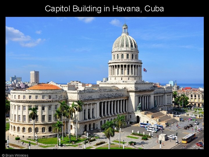 Capitol Building in Havana, Cuba © Brain Wrinkles 