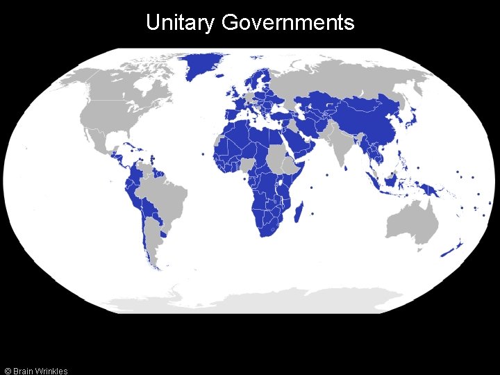 Unitary Governments © Brain Wrinkles 