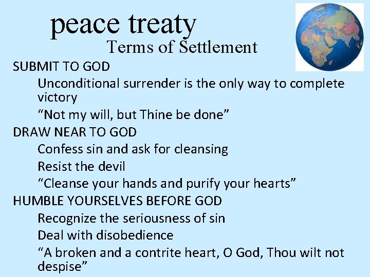 peace treaty Terms of Settlement SUBMIT TO GOD Unconditional surrender is the only way