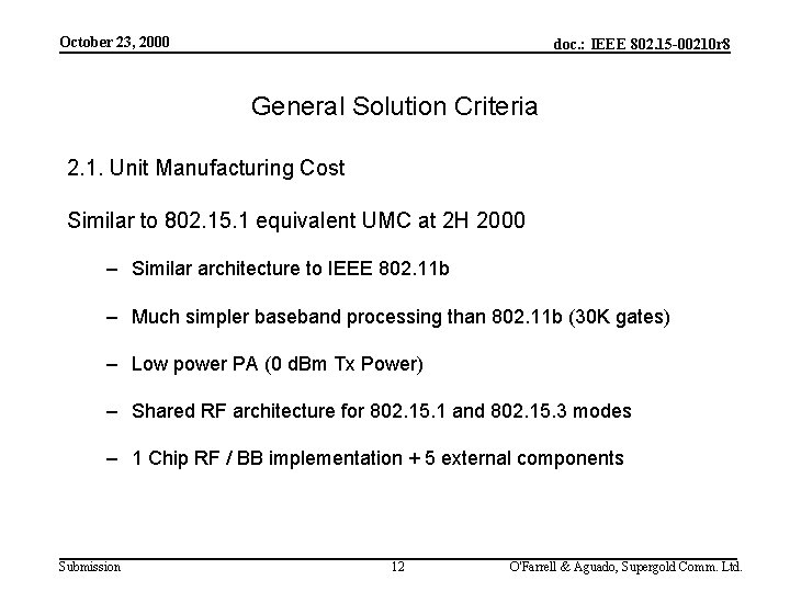 October 23, 2000 doc. : IEEE 802. 15 -00210 r 8 General Solution Criteria