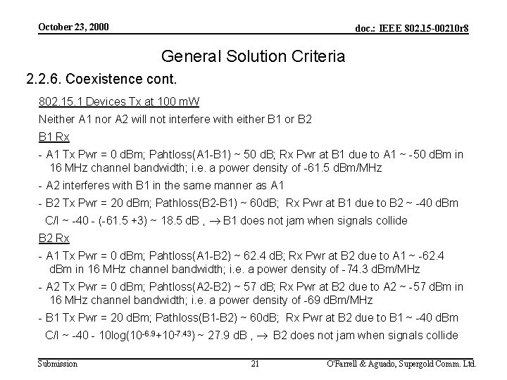 October 23, 2000 doc. : IEEE 802. 15 -00210 r 8 General Solution Criteria