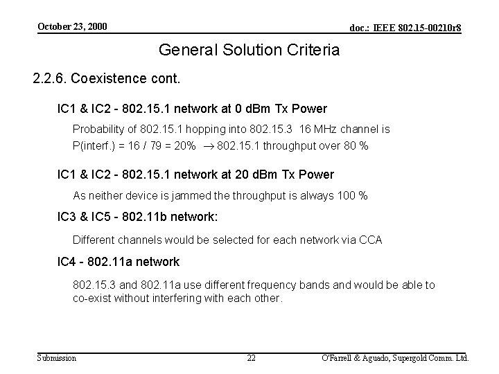 October 23, 2000 doc. : IEEE 802. 15 -00210 r 8 General Solution Criteria