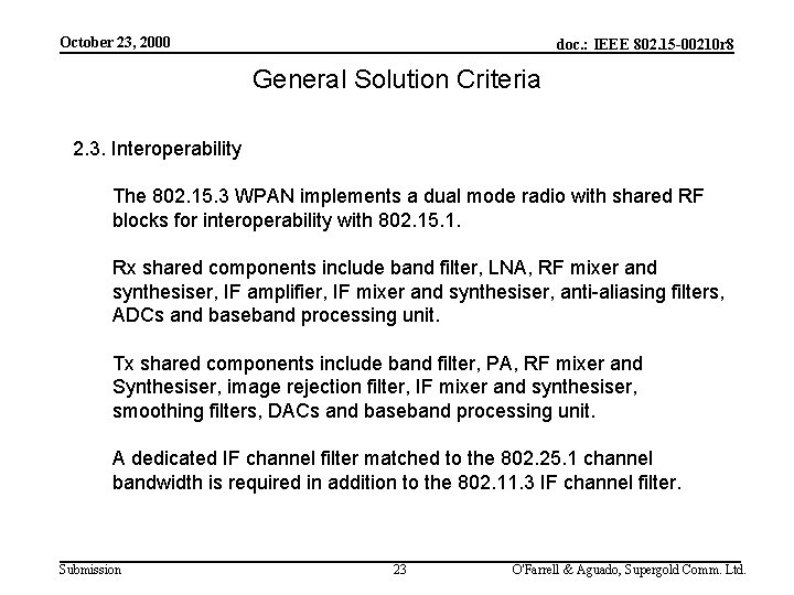 October 23, 2000 doc. : IEEE 802. 15 -00210 r 8 General Solution Criteria