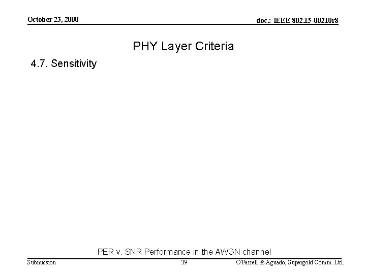 October 23, 2000 doc. : IEEE 802. 15 -00210 r 8 PHY Layer Criteria