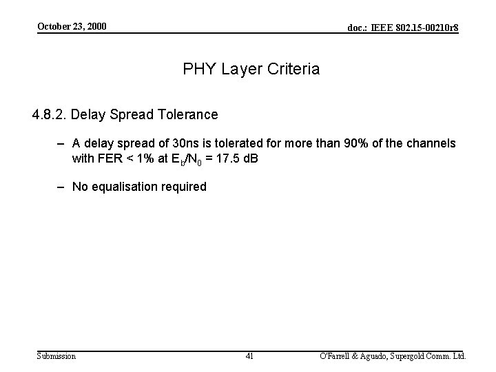 October 23, 2000 doc. : IEEE 802. 15 -00210 r 8 PHY Layer Criteria