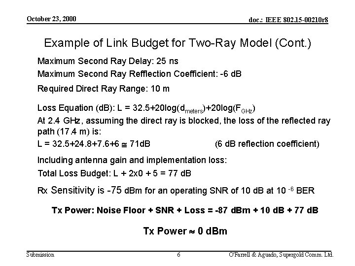 October 23, 2000 doc. : IEEE 802. 15 -00210 r 8 Example of Link