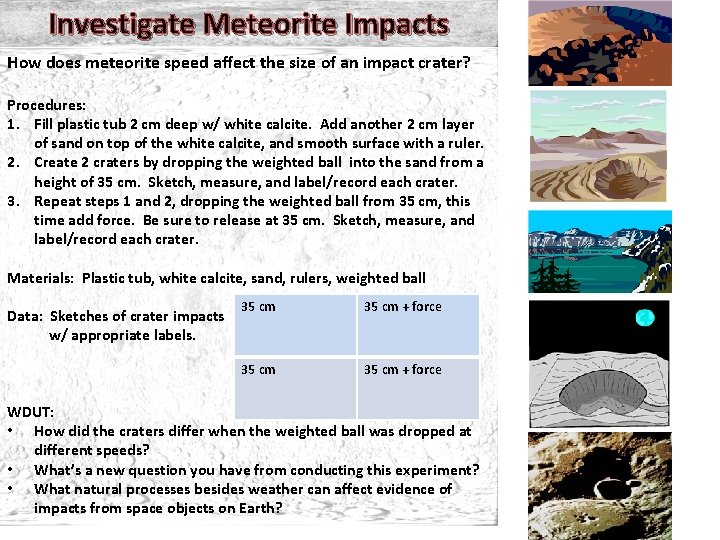 Investigate Meteorite Impacts How does meteorite speed affect the size of an impact crater?