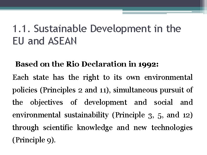 1. 1. Sustainable Development in the EU and ASEAN Based on the Rio Declaration