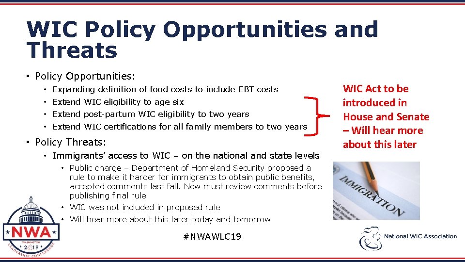 WIC Policy Opportunities and Threats • Policy Opportunities: • • Expanding definition of food