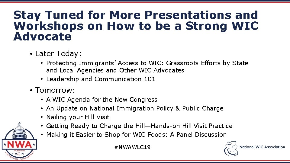 Stay Tuned for More Presentations and Workshops on How to be a Strong WIC