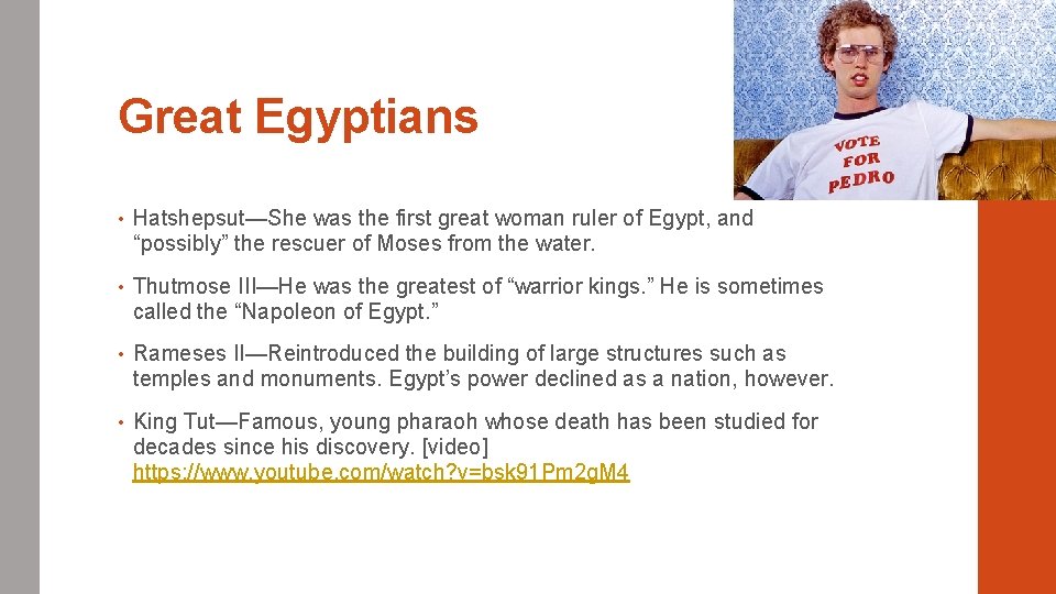 Great Egyptians • Hatshepsut—She was the first great woman ruler of Egypt, and “possibly”