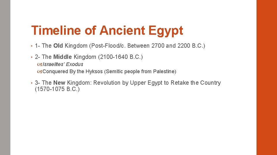 Timeline of Ancient Egypt • 1 - The Old Kingdom (Post-Flood/c. Between 2700 and