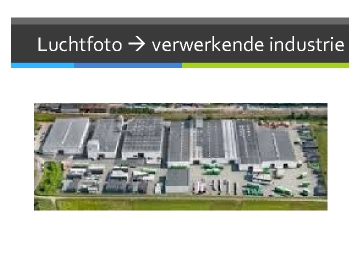 Luchtfoto verwerkende industrie 