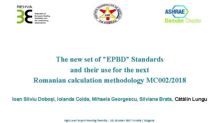 The new set of ”EPBD” Standards and their use for the next Romanian calculation