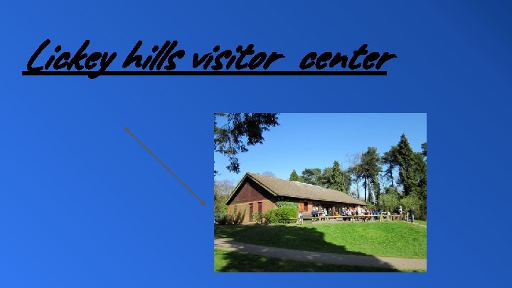 Lickey hills visitor center 
