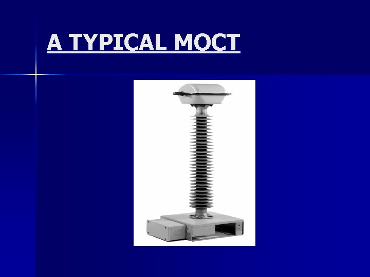 A TYPICAL MOCT 