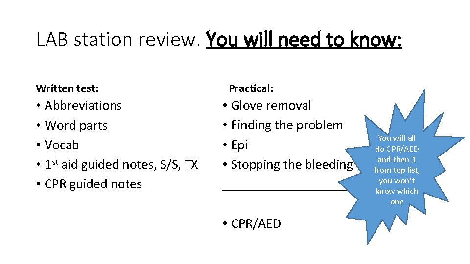 LAB station review. You will need to know: Written test: • Abbreviations • Word