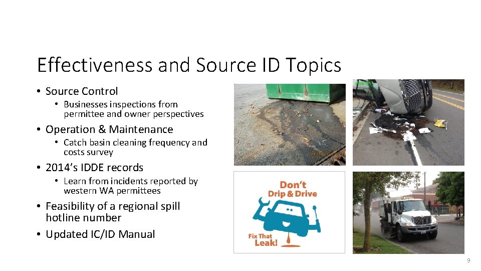 Effectiveness and Source ID Topics • Source Control • Businesses inspections from permittee and