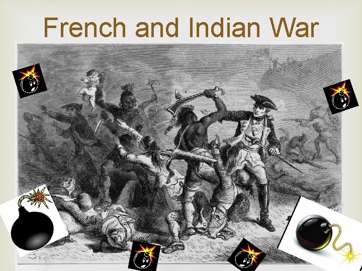 French and Indian War 