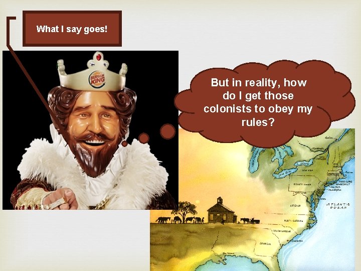 What I say goes! But in reality, how do I get those colonists to