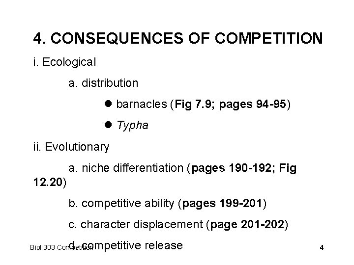 4. CONSEQUENCES OF COMPETITION i. Ecological a. distribution barnacles (Fig 7. 9; pages 94