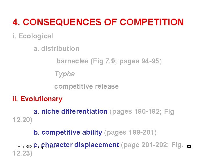 4. CONSEQUENCES OF COMPETITION i. Ecological a. distribution barnacles (Fig 7. 9; pages 94