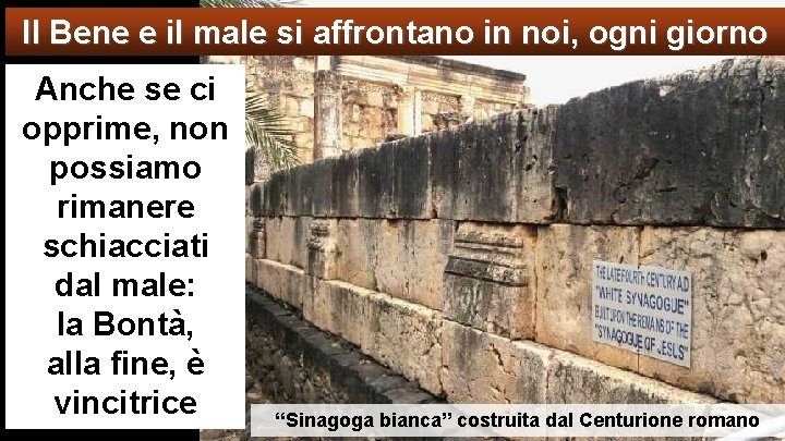 Il Bene e il male si affrontano in noi, ogni giorno Anche se ci