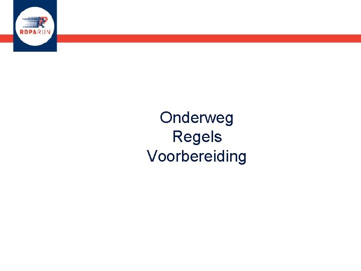 Onderweg Regels Voorbereiding 